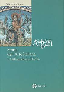 Giulio Carlo Argan - Riedizione 2002 della Storia dell'arte italiana e de L' arte moderna